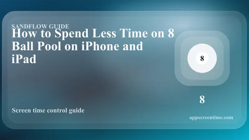 How to Spend Less Time on 8 Ball Pool on iPhone and iPad