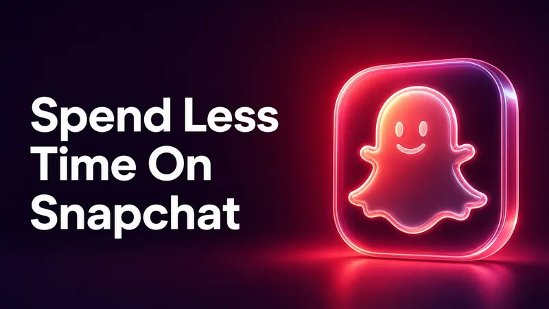 How to Spend Less Time on Snapchat on iPhone