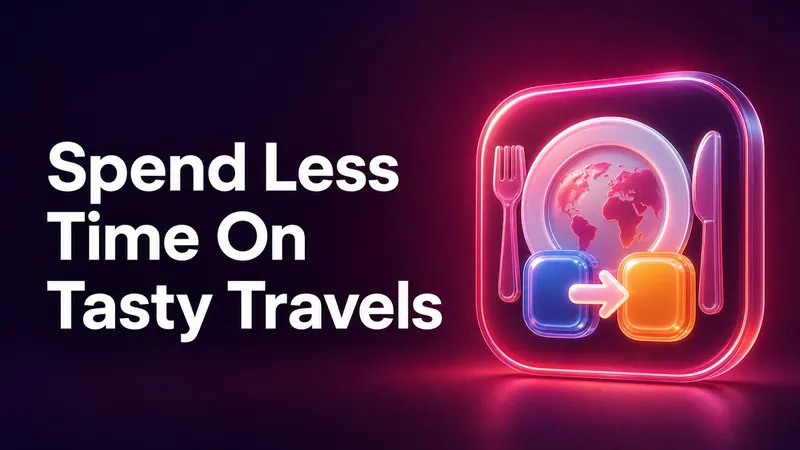 How to Spend Less Time on Tasty Travels on iPhone and iPad