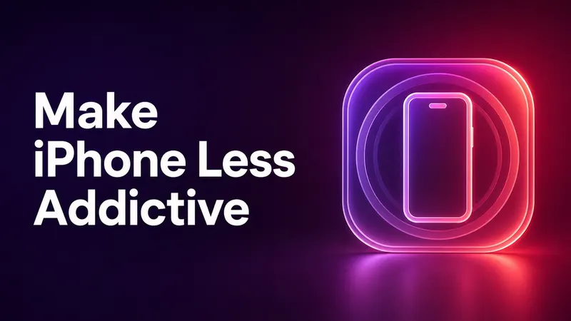 Make your iPhone less addictive without buying a dumb phone: simplify the home screen, reduce notifications, set limits, and add Sandflow timers.